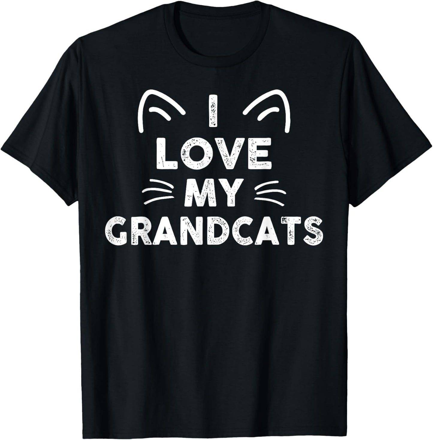 I Love My Grandcats Funny Cat Grandparent Animal Lovers T-Shirt - T-Shirt | Black