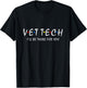 Vet Tech I'll be there for you Vet Veterinarian Veterinary T-Shirt - T-Shirt | Black