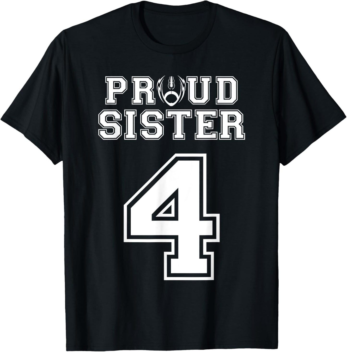 Custom Proud Football Sister Number 4 Personalized Women T-Shirt - T-Shirt | Black
