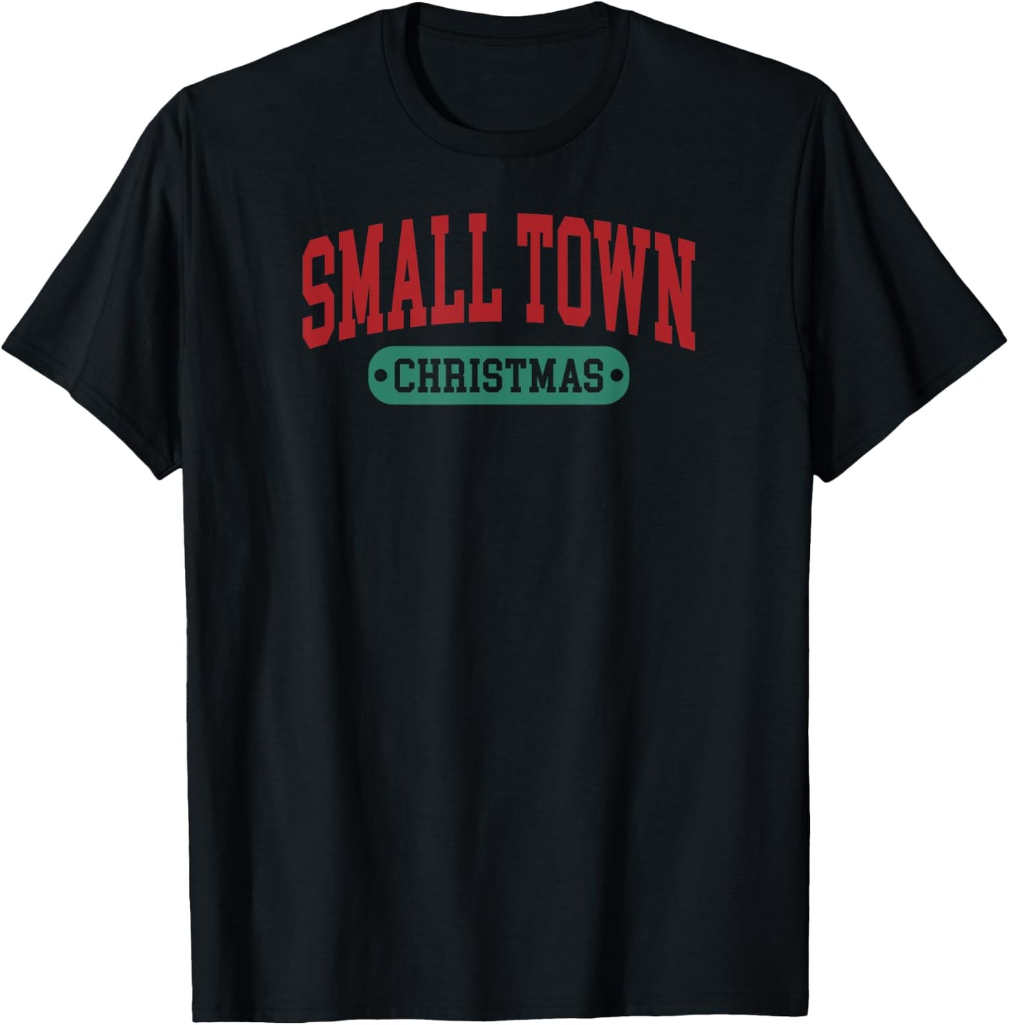 Small Town Christmas T-Shirt - T-Shirt | Black