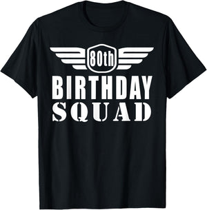 80th Birthday Squad Funny T-Shirt - T-Shirt | Black