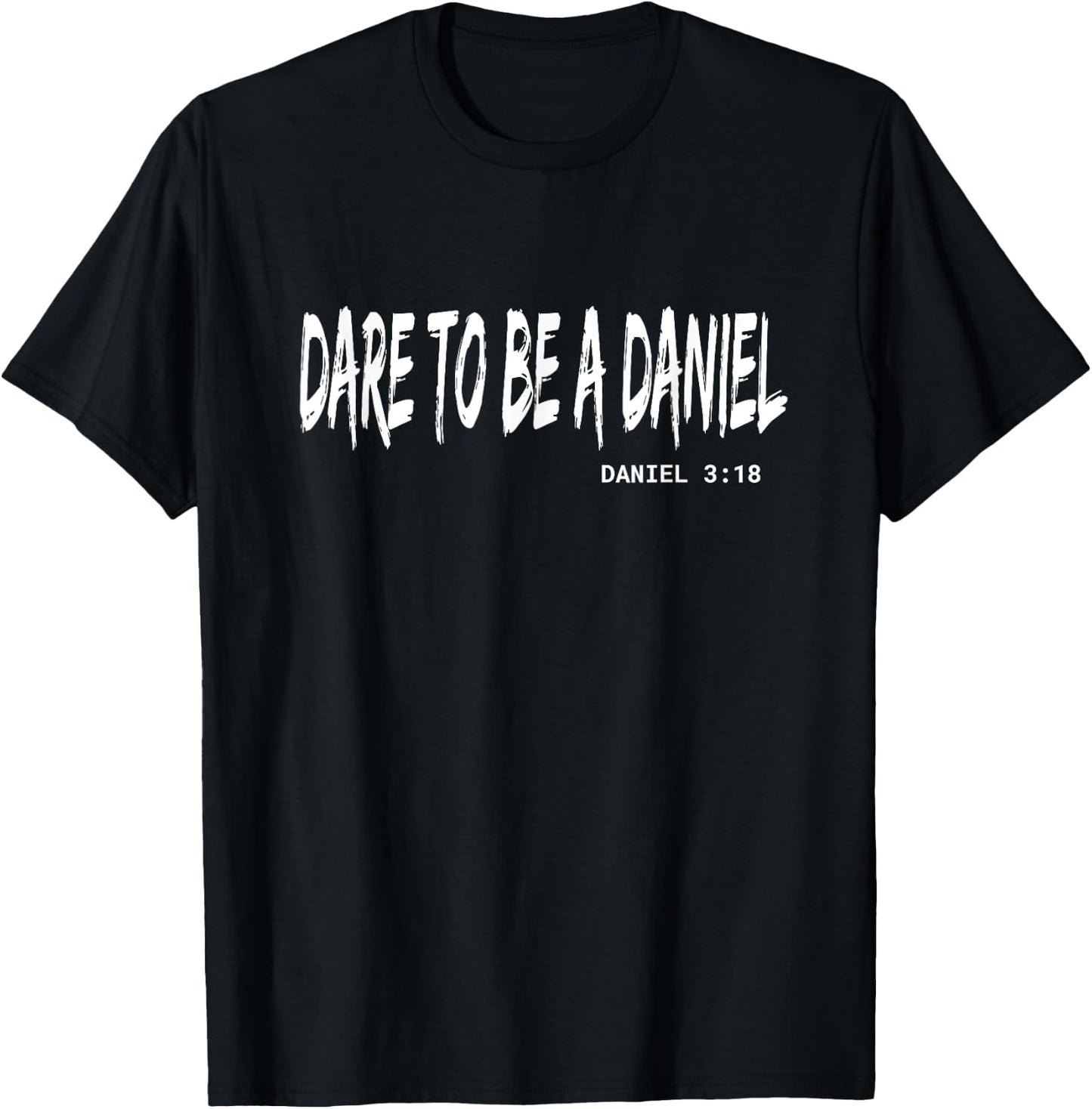 Dare to Be A Daniel Christian Faith Bible Verse Lion T-Shirt - T-Shirt | Black