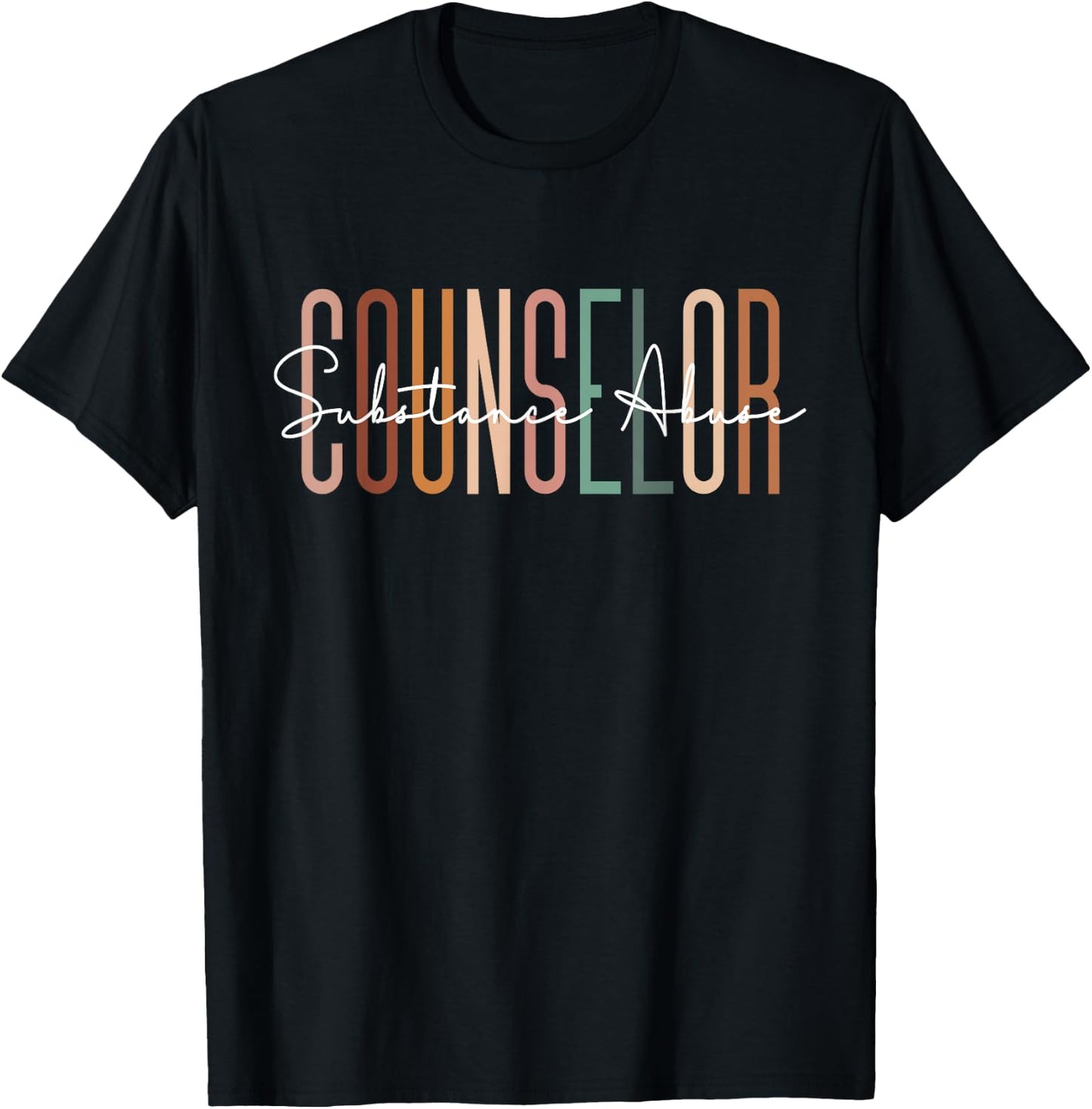 Substance Abuse Counselor Appreciation For Work T-Shirt - T-Shirt | Black