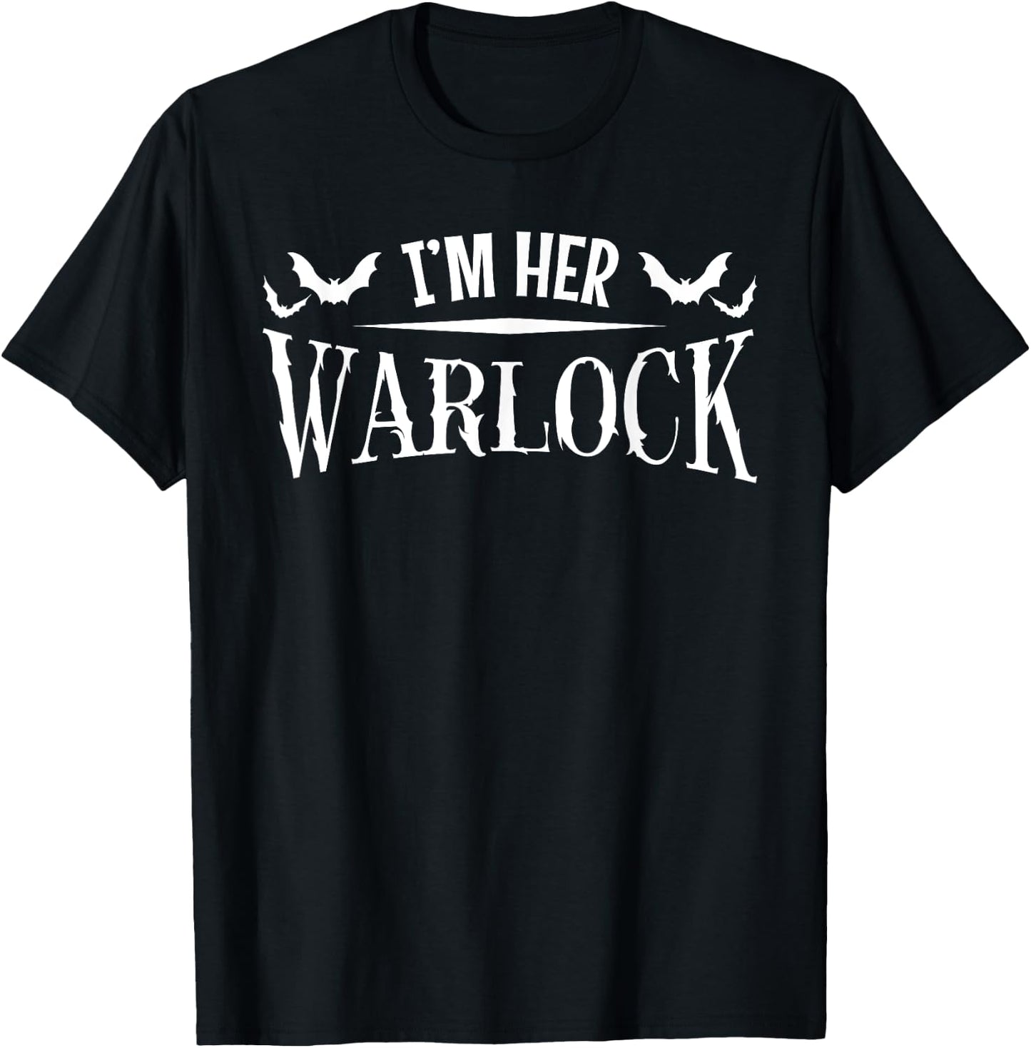 I'm Her Warlock Funny Witch Couples Boyfriend Halloween T-Shirt - T-Shirt | Black