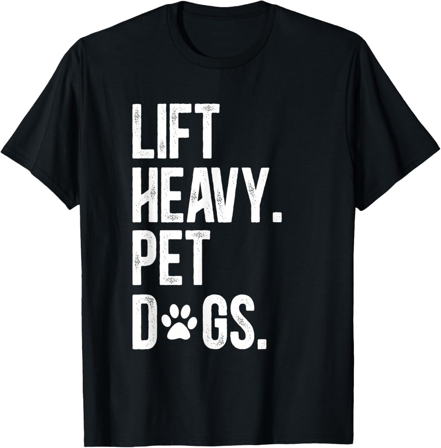 Fitness Lift Heavy Pet Dogs Funny Weightlifting T-Shirt - T-Shirt | Black