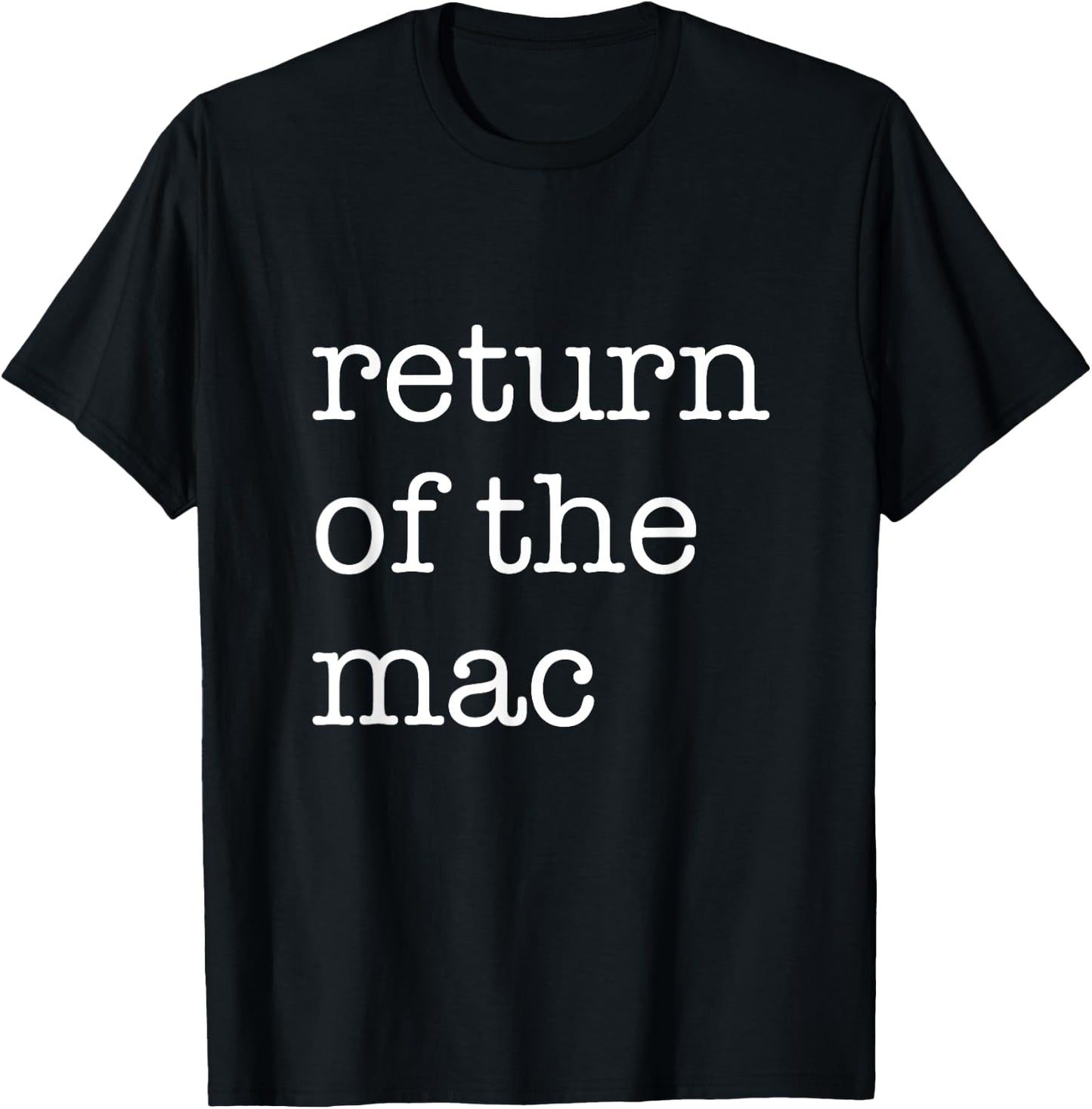 Return Of The Mac - Funny Matching Thanksgiving T-Shirt - T-Shirt | Black