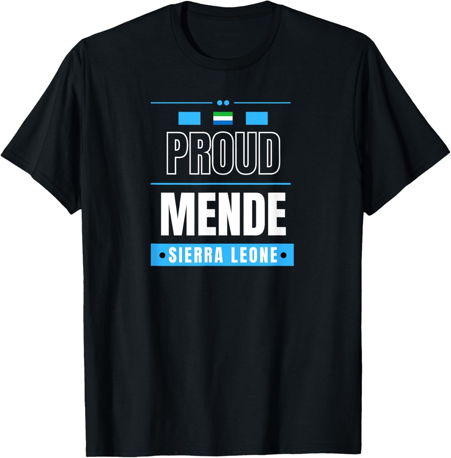 Proud Mende - Sierra Leone Culture Favorite Tribe T-Shirt - T-Shirt | Black