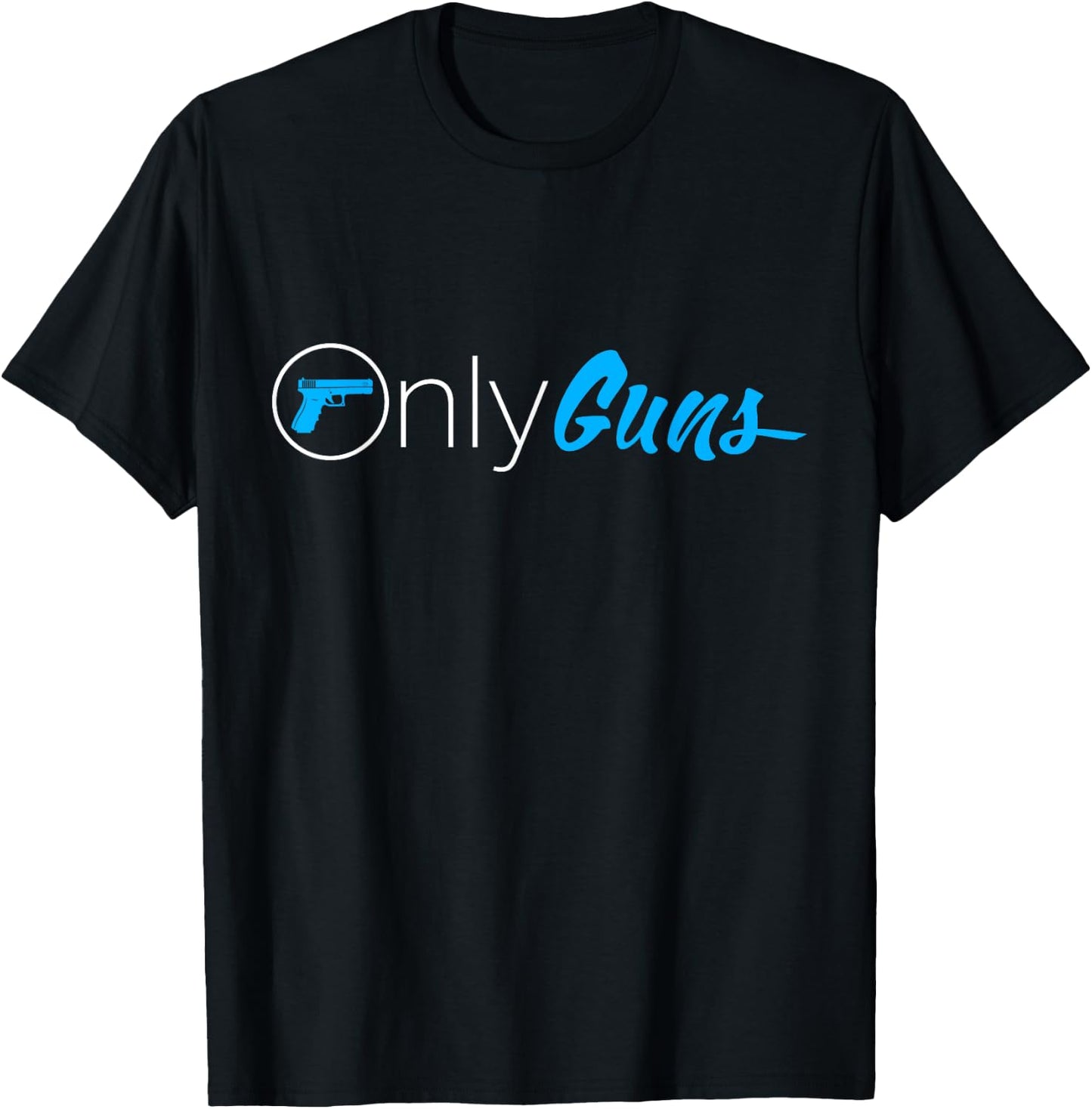 OnlyGuns Funny Gun Owner Meme Parody T-Shirt - T-Shirt | Black