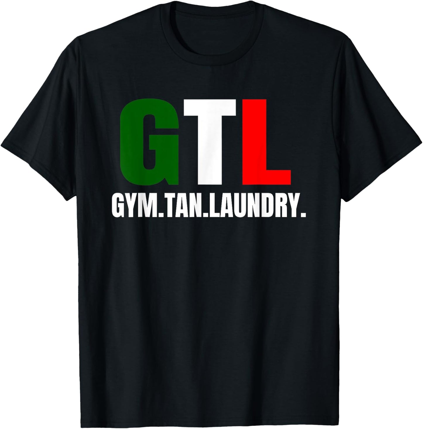 Gym Tan Laundry Gtl New Jersey Nj Shore T-Shirt - T-Shirt | Black