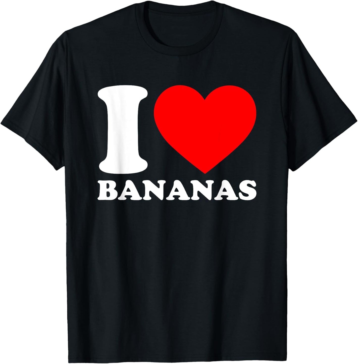I Love Bananas T-Shirt - T-Shirt | Black