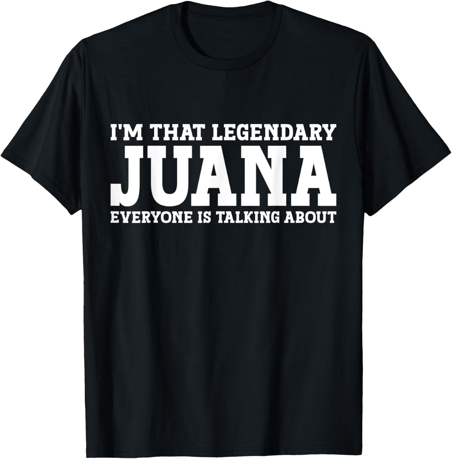 Juana Personal Name Women Girl Funny Juana T-Shirt - T-Shirt | Black