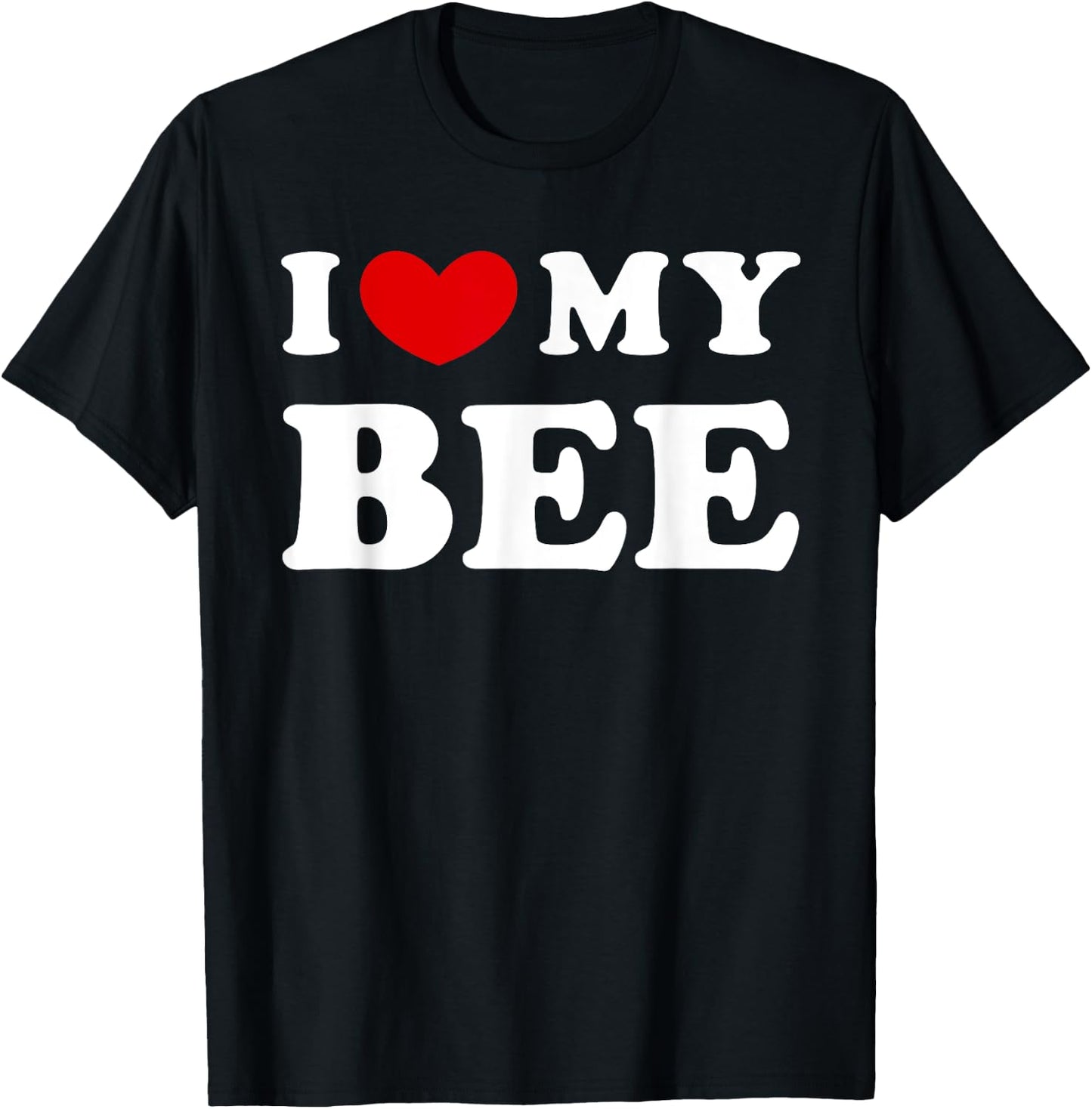 I Love My Bee, I Heart My Bee T-Shirt - T-Shirt | Black