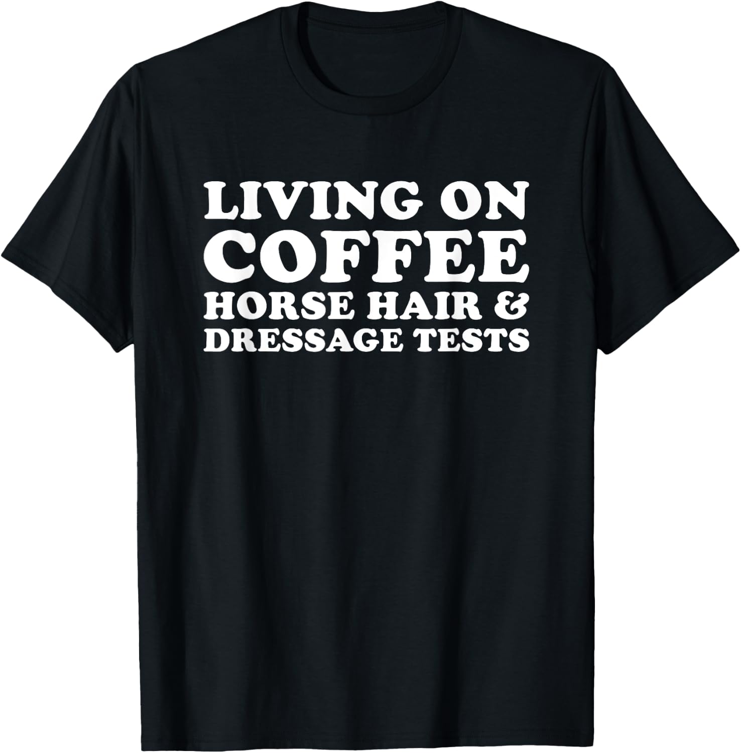 Funny Coffee and Dressage Women's Horse T-Shirt - T-Shirt | Black