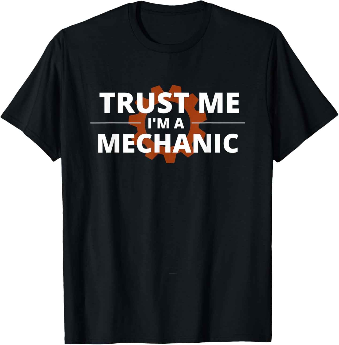 Trust Me I'm A Mechanic T-Shirt - T-Shirt | Black