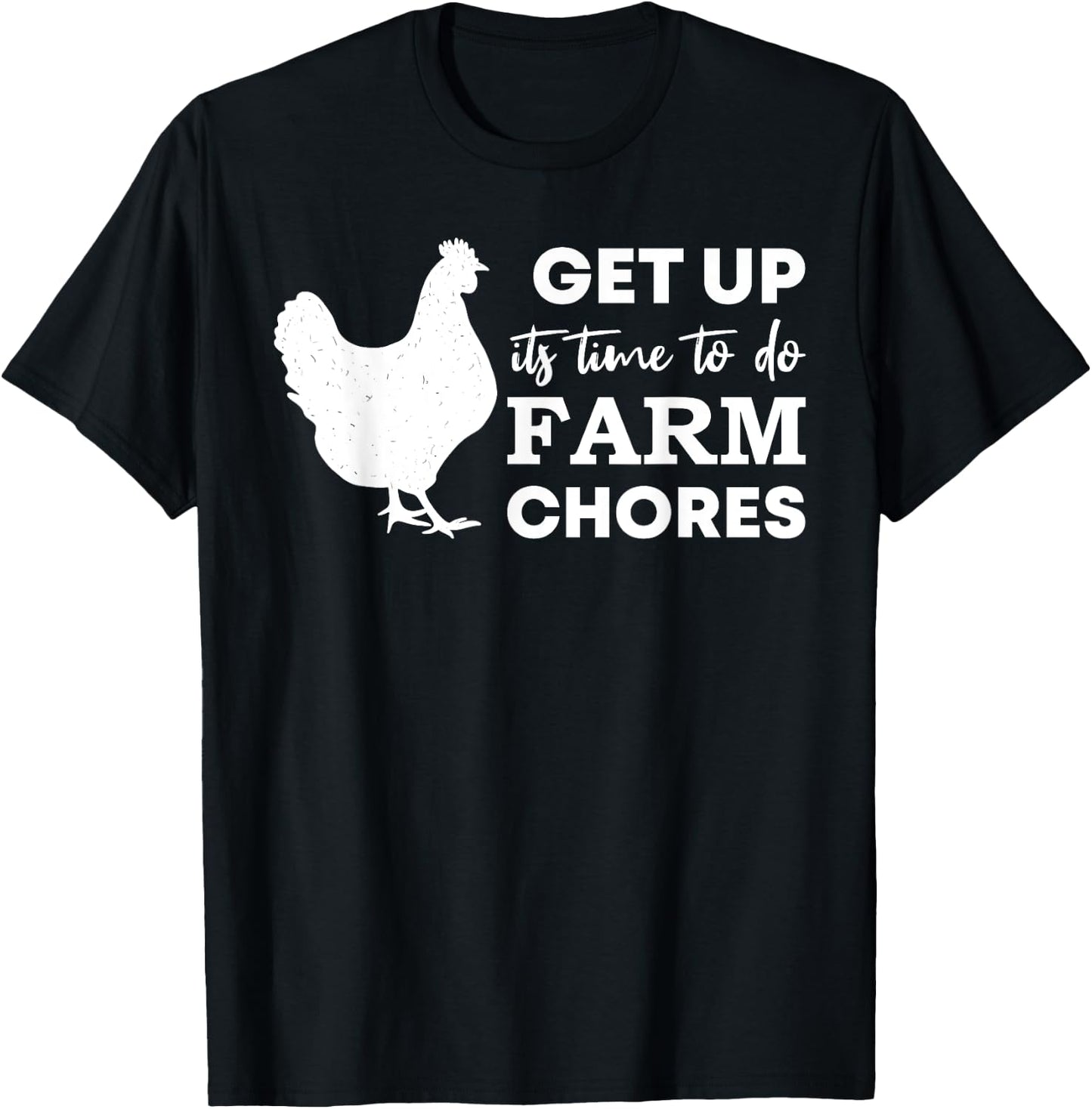 Get up it's time to do farm chores Funny Chicken mom T-Shirt - T-Shirt | Black