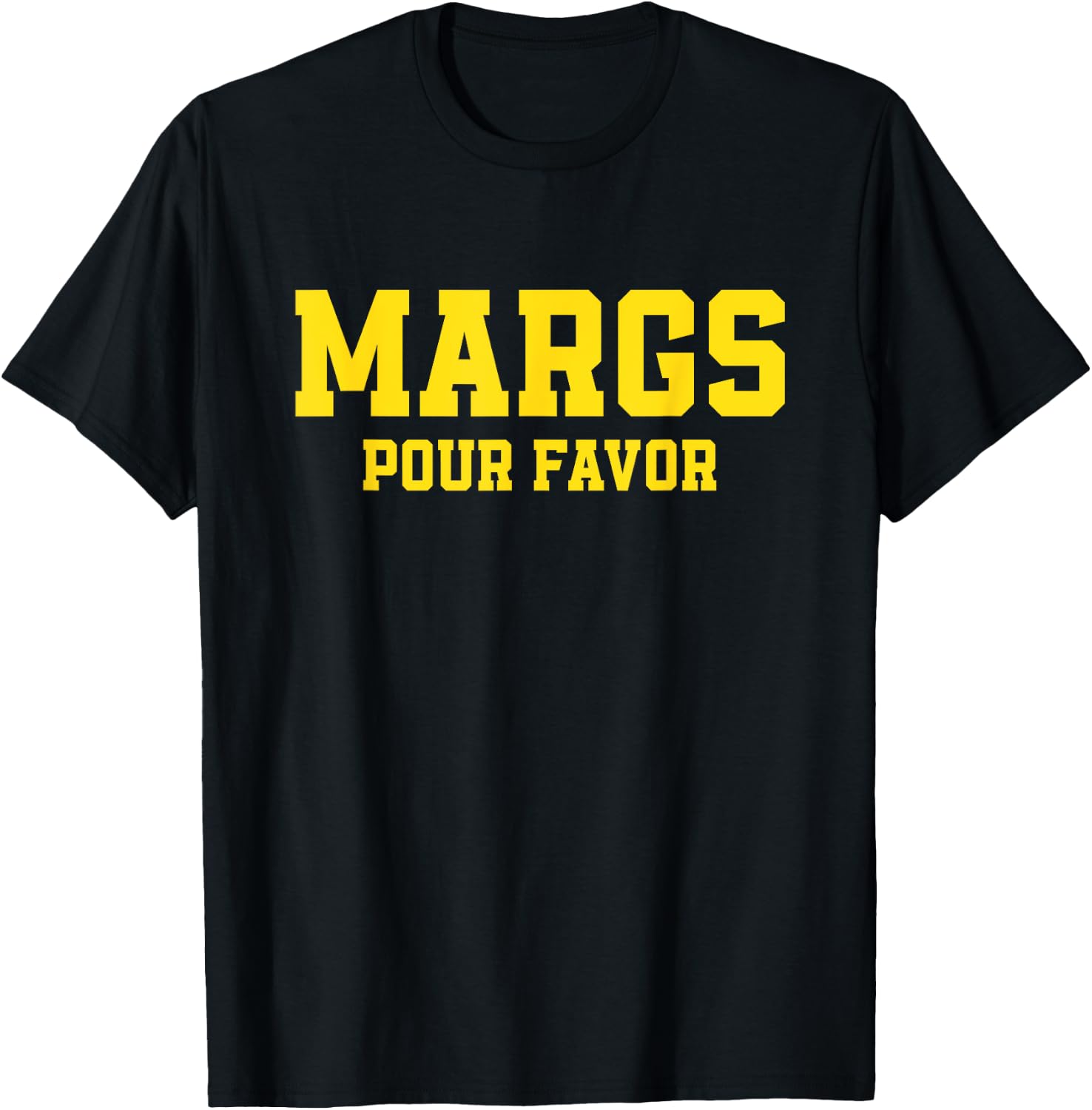 Margs Pour Favor Margarita Lover Fiesta T-Shirt - T-Shirt | Black