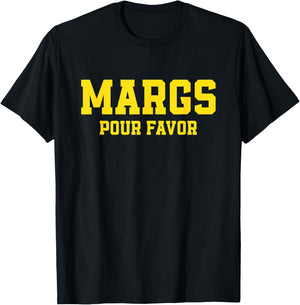 Margs Pour Favor Margarita Lover Fiesta T-Shirt - T-Shirt | Black