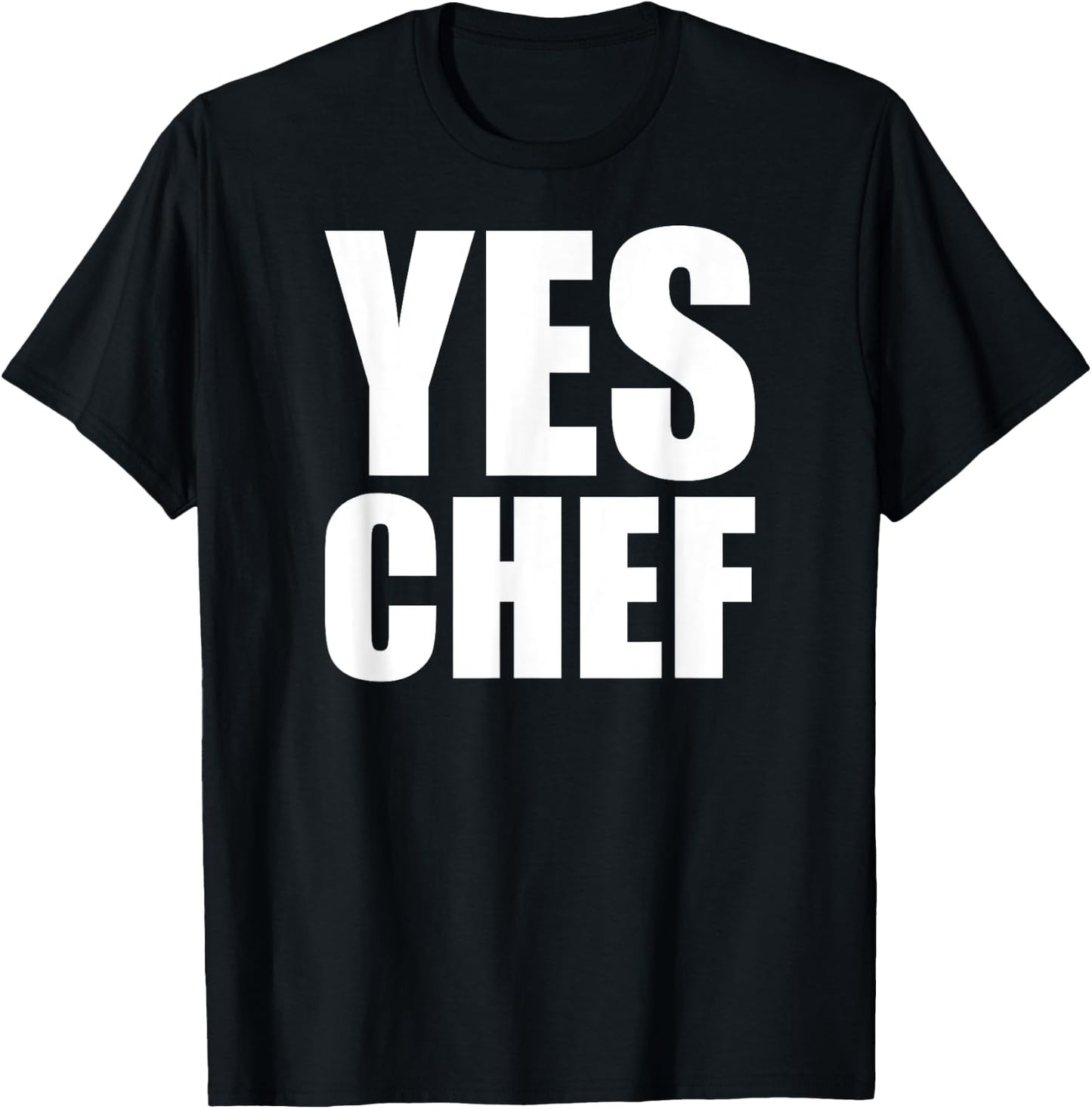 Yes Chef - Funny Chef, Funny Cook Saying, Kitchen Cooking T-Shirt - T-Shirt | Black
