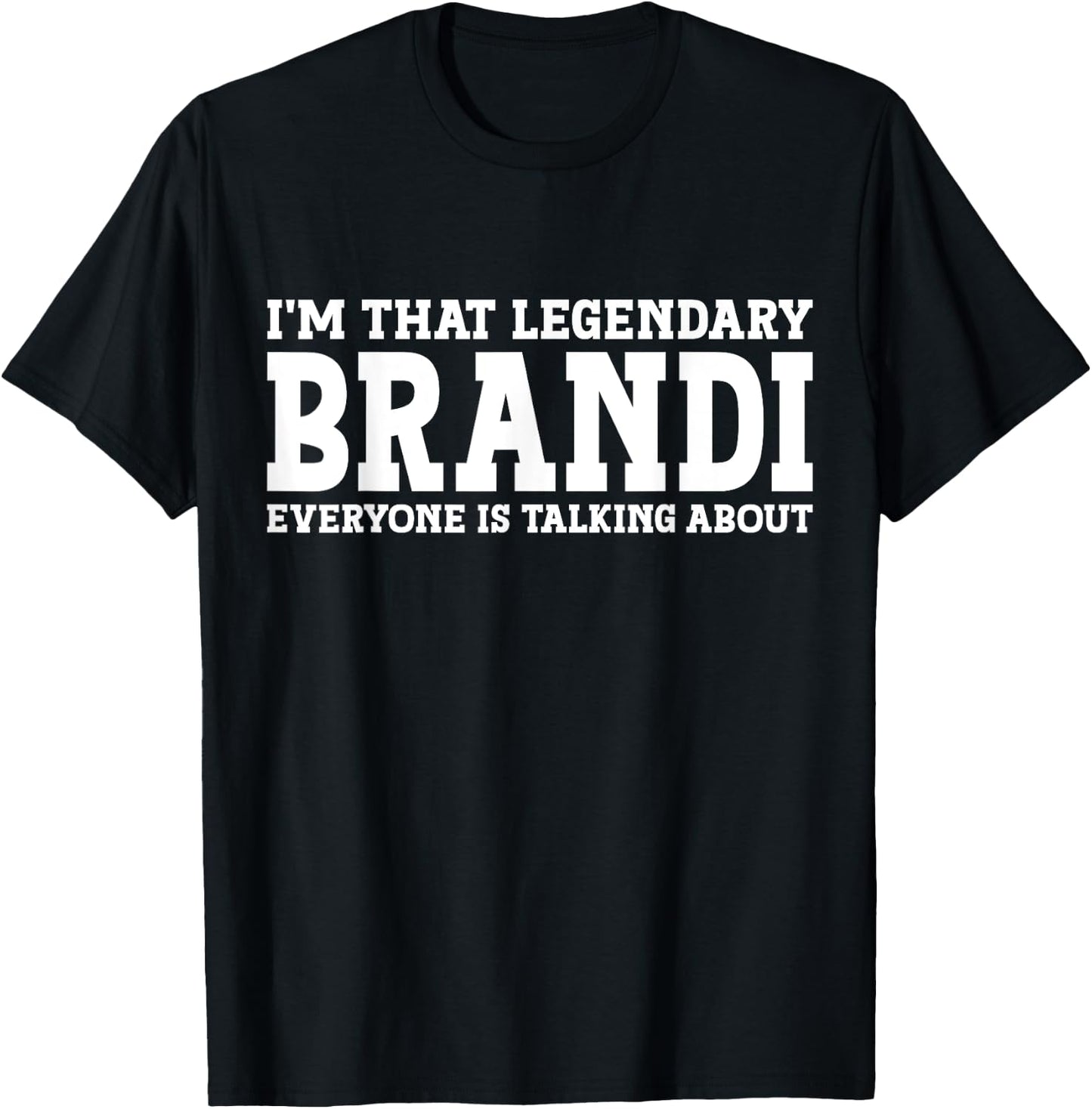 Brandi Personal Name Women Girl Funny Brandi T-Shirt - T-Shirt | Black