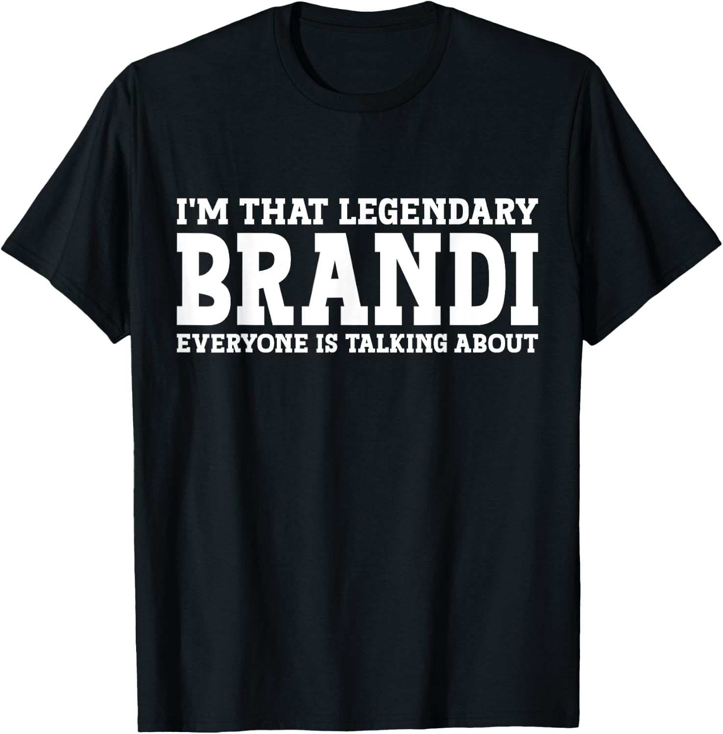 Brandi Personal Name Women Girl Funny Brandi T-Shirt - T-Shirt | Black