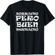 Borracho Pero Buen Muchacho Fun Mexican Saying T-Shirt - T-Shirt | Black