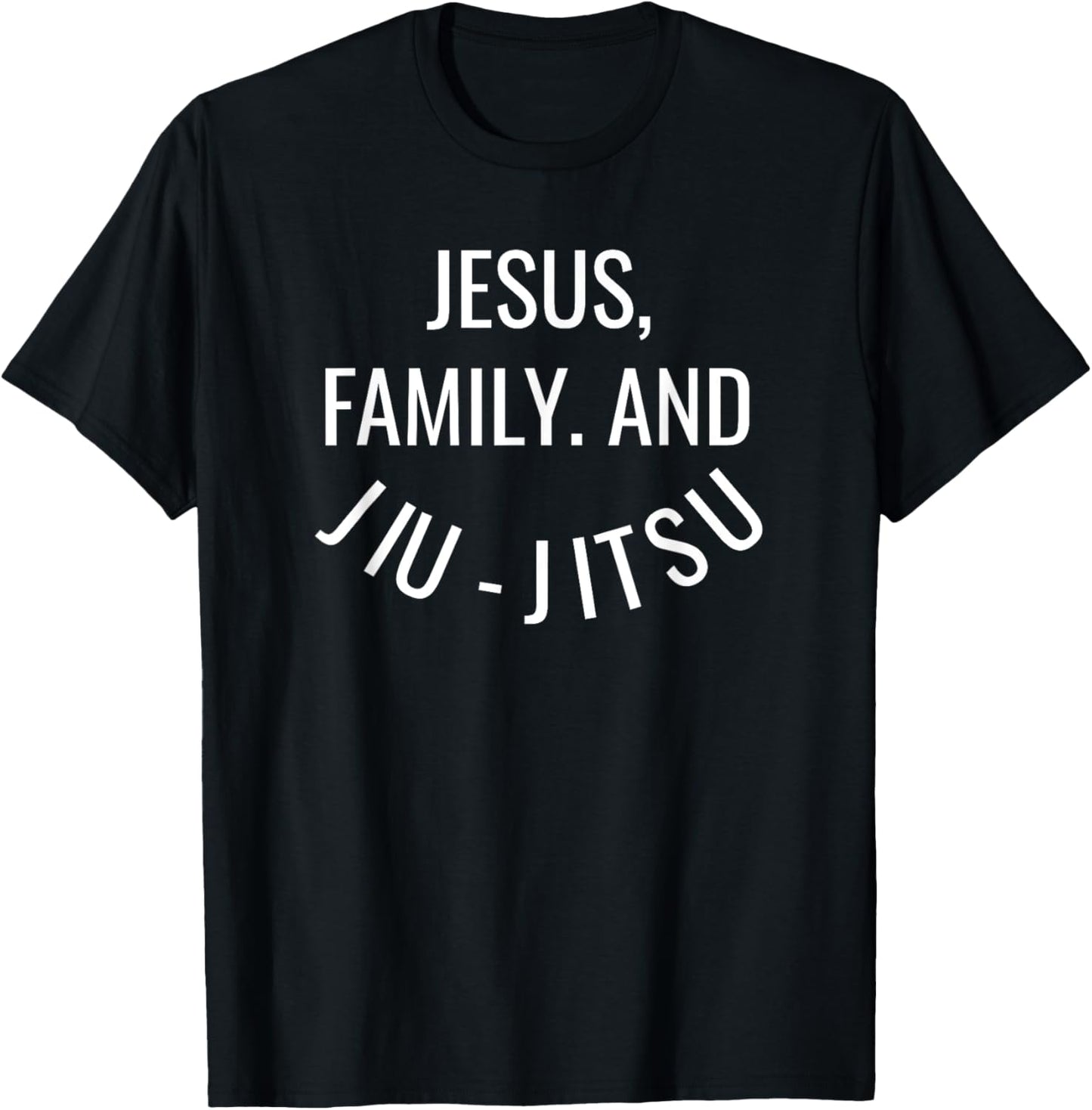 Jesus Family and Jiu-Jitsu - Brazilian Jiu Jitsu T-Shirt - T-Shirt | Black