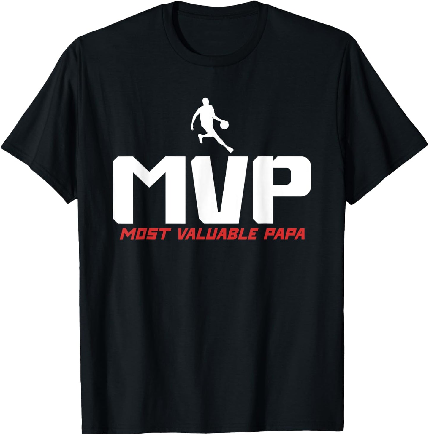 MVP Most Valuable Papa - Basketball Dad T-Shirt - T-Shirt | Black