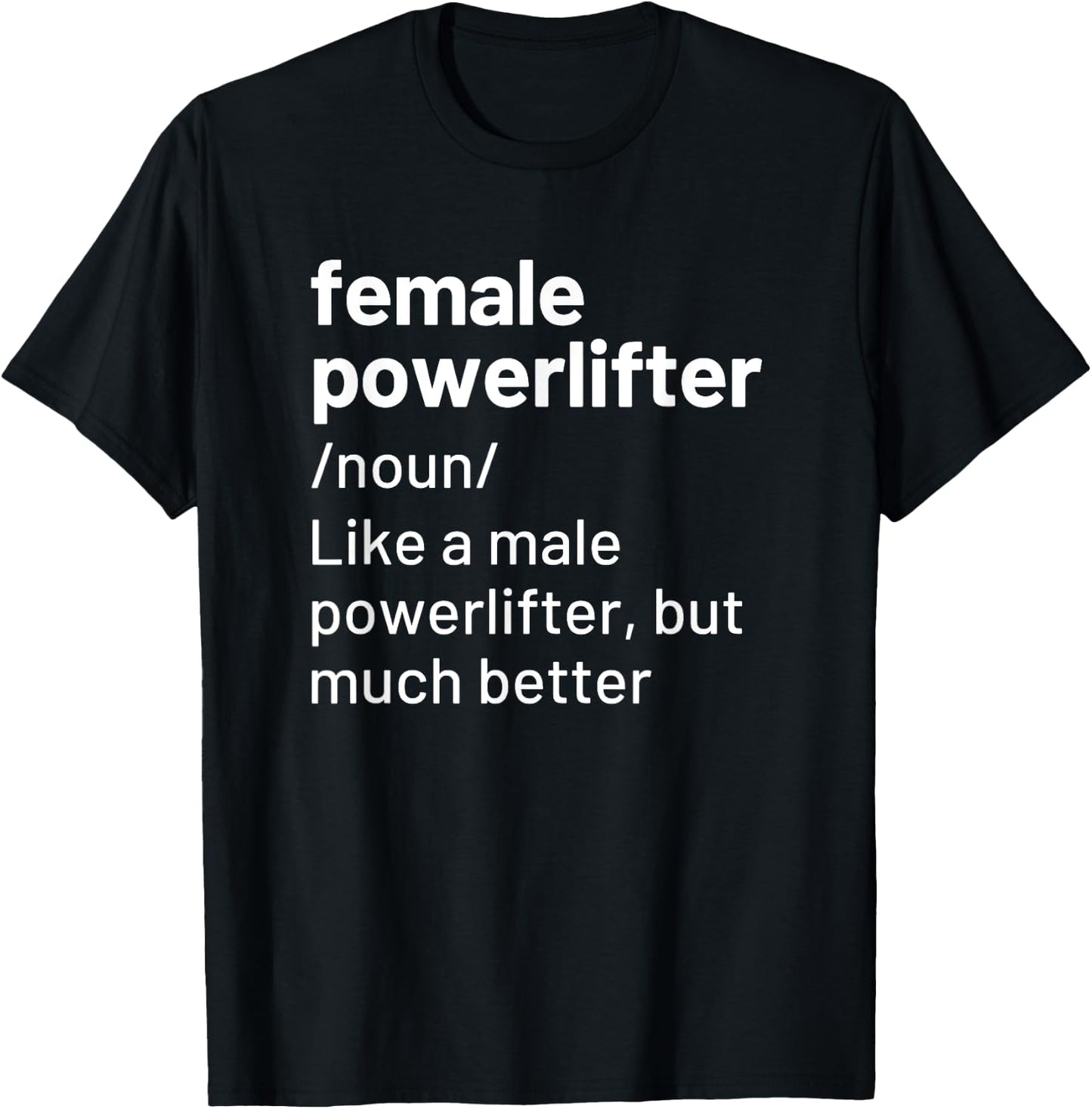 Female Girl Powerlifter Definition Funny Powerlifting T-Shirt - T-Shirt | Black