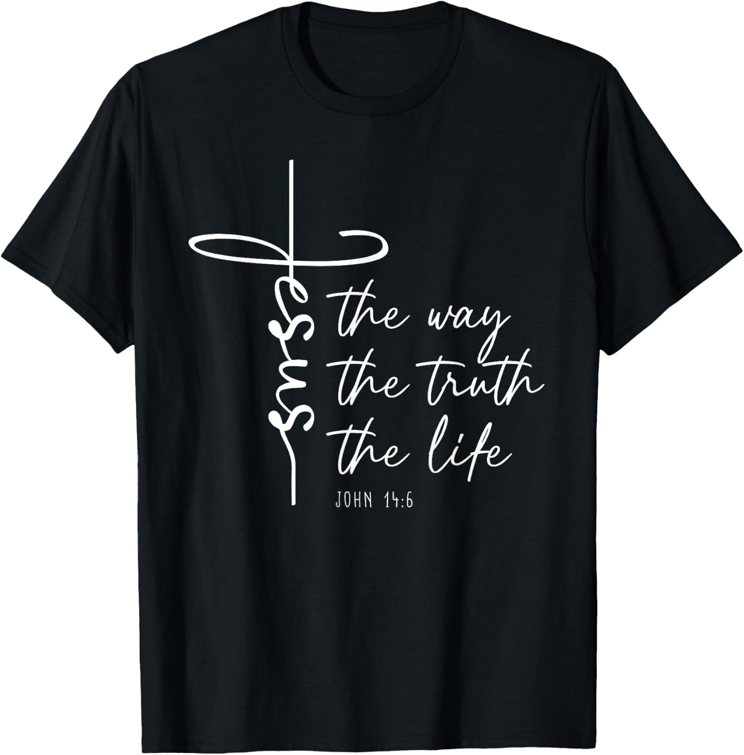 Christian Worship Women Men Kids Jesus The Way Truth Life T-Shirt - T-Shirt | Black