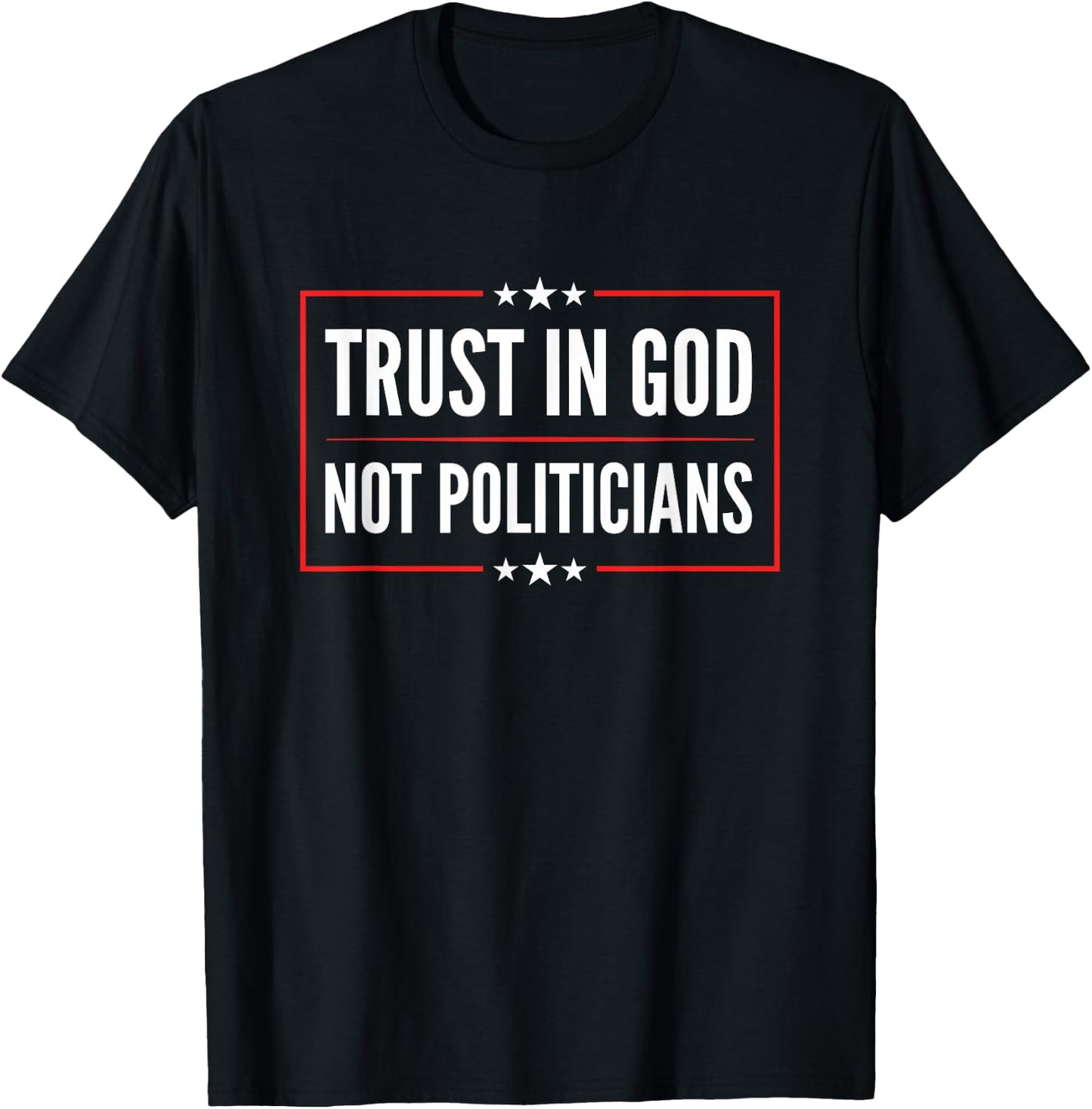 Trust In God Not Politicians Vintage American Flag T-Shirt - T-Shirt | Black