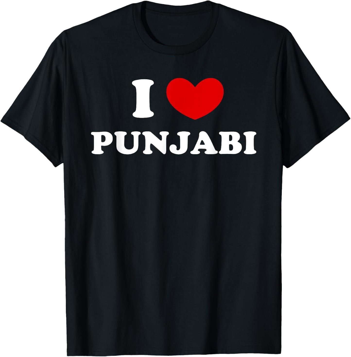 I Love Punjabi, I Heart Speaking Punjabi T-Shirt - T-Shirt | Black
