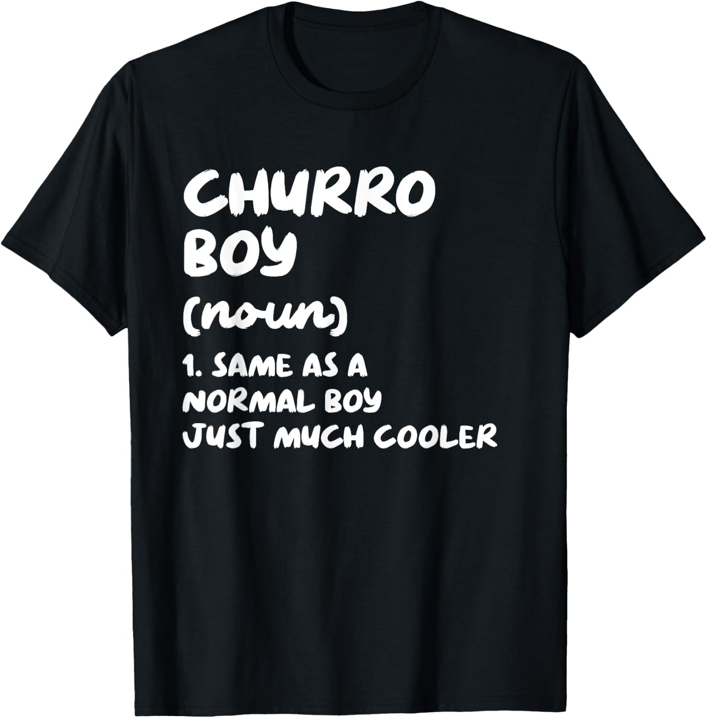 Churro Boy Definition Funny T-Shirt - T-Shirt | Black