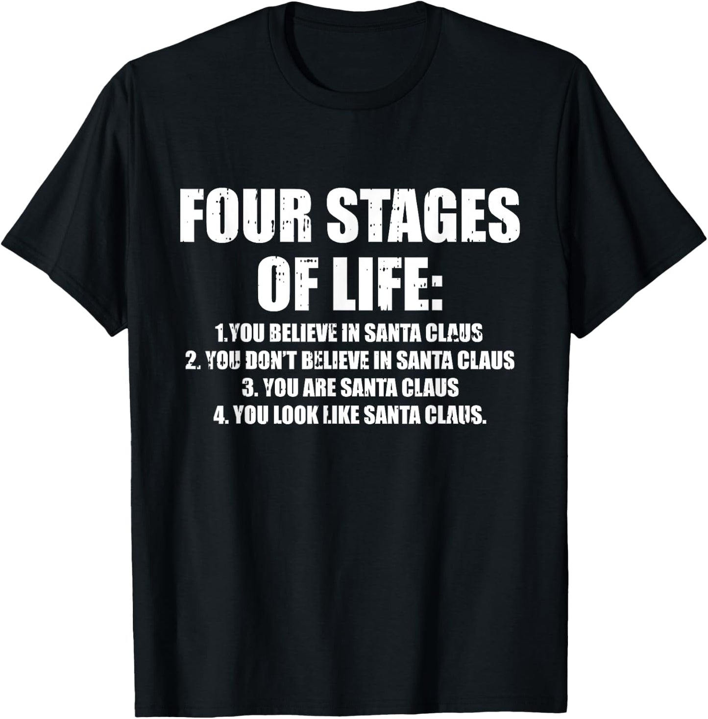 Four Stages of Life Santa Christmas Funny X-Mas Humor Men T-Shirt - T-Shirt | Black