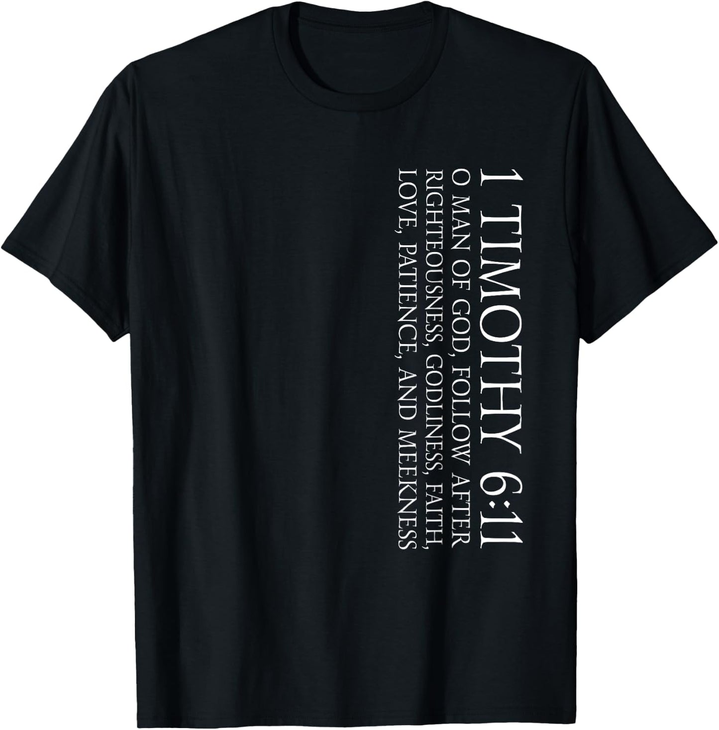 1 Timothy 6:11 Christian and Faith Themed Bible Verse Design T-Shirt - T-Shirt | Black