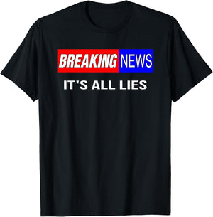 Breaking News It's All Lies Conspiracy Theory Truth Seeker T-Shirt - T-Shirt | Black