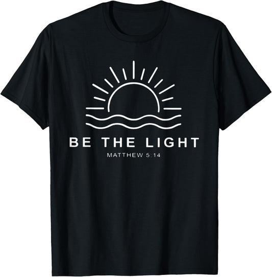 Be The Light Christian T-Shirt - T-Shirt | Black