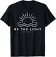 Be The Light Christian T-Shirt - T-Shirt | Black