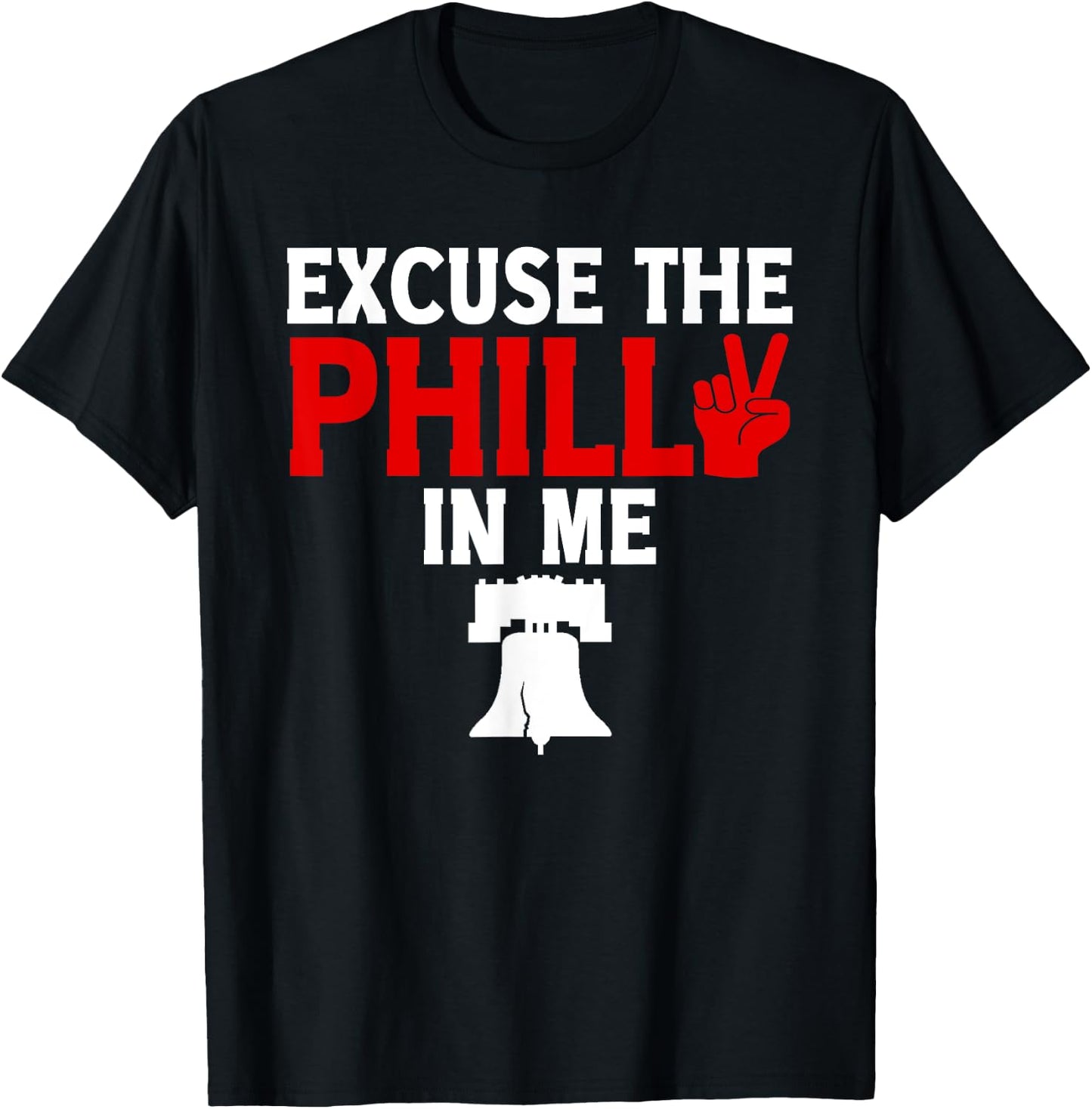 Excuse the Philly in Me - Funny Philadelphia T-Shirt - T-Shirt | Black