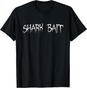 Shark Bait - Ocean & Beach T-Shirt - T-Shirt | Black