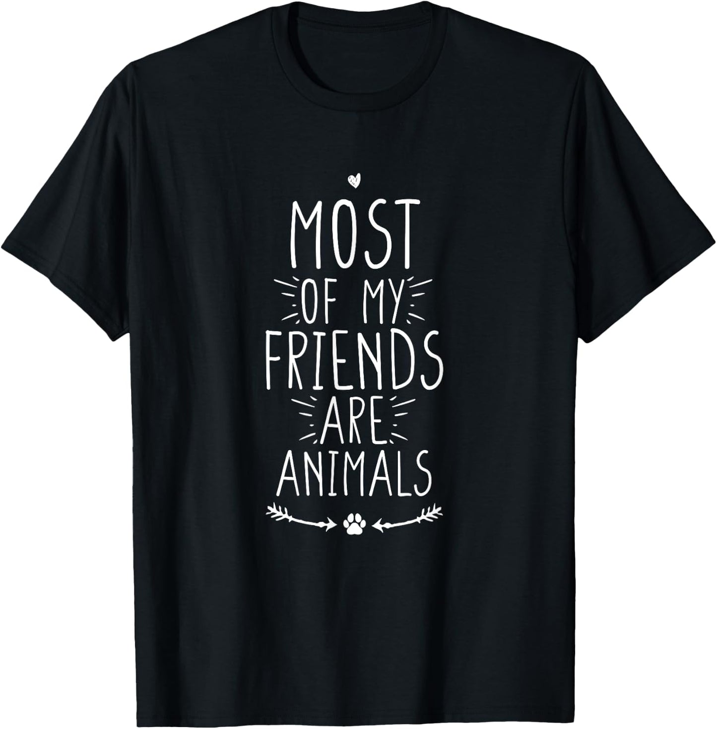 Most of My Friends Are Animals T-Shirt - T-Shirt | Black