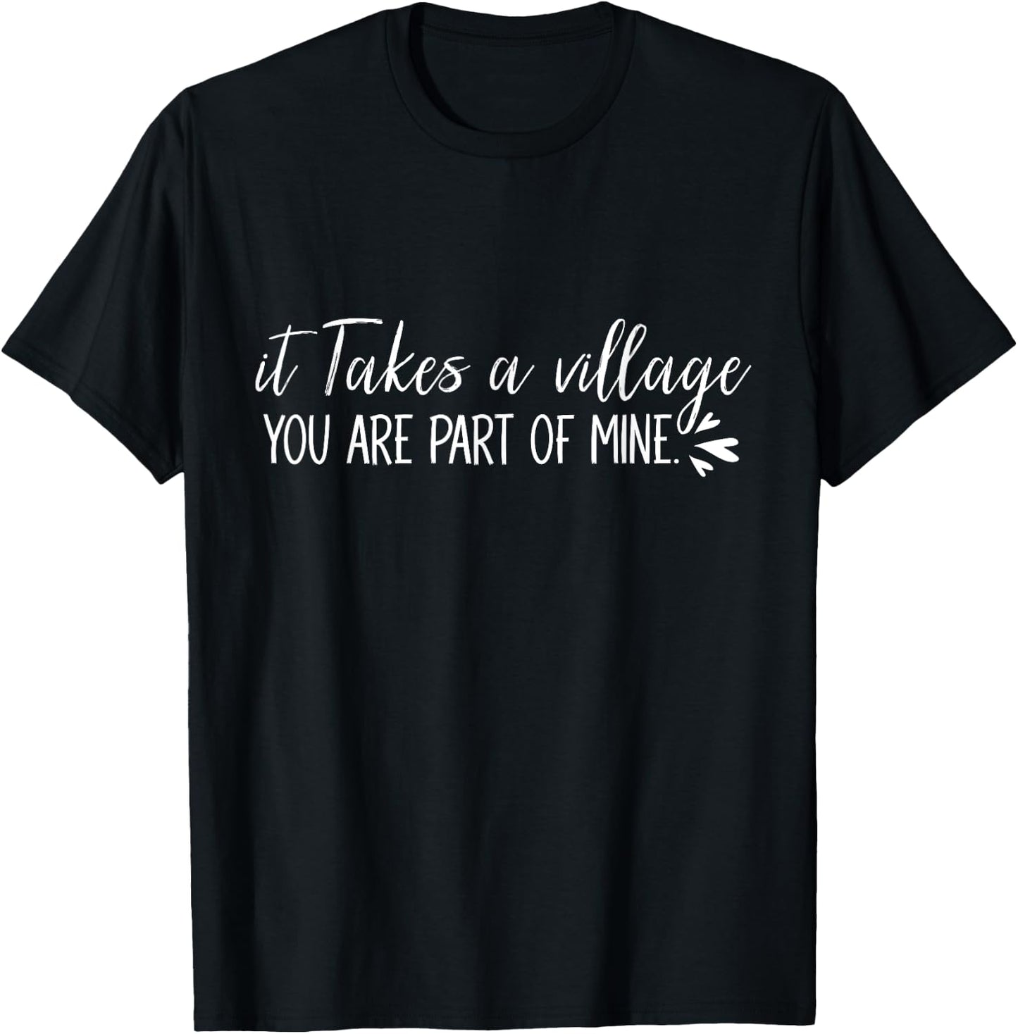 It takes a village you are part of mine Teacher Grandma Women T-Shirt - T-Shirt | Black