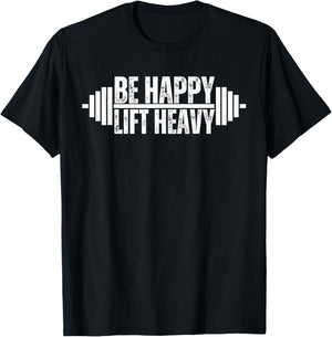 Be happy lift heavy Weightlifter cute gym lover workout T-Shirt - T-Shirt | Black