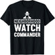 Neighborhood Watch Commander Uniform T-Shirt - T-Shirt | Black