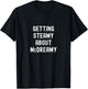Getting Steamy About McDreamy Funny Cute T-Shirt - T-Shirt | Black