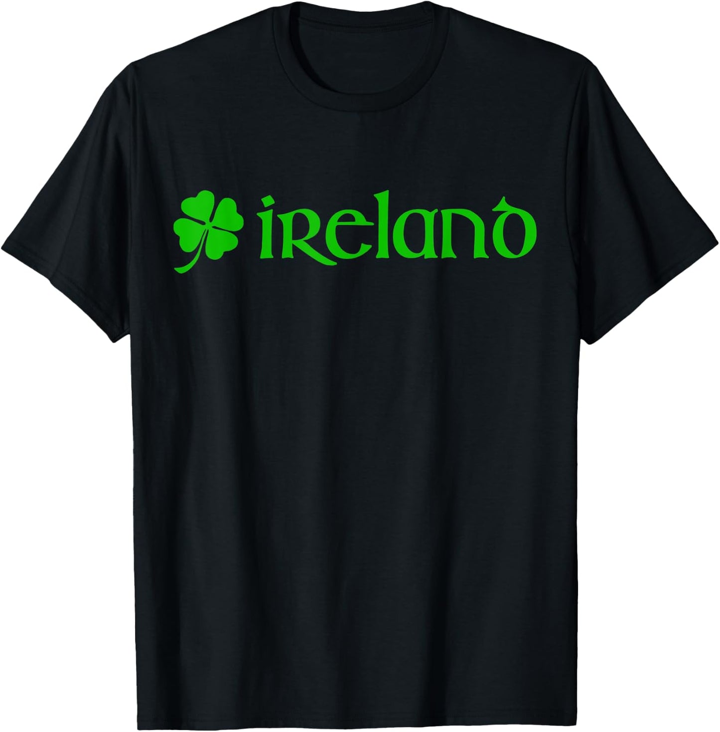 Ireland Forever Shamrock Irish Four Leaf Clover Eire Celtic T-Shirt - T-Shirt | Black
