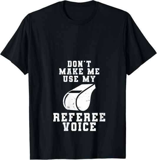 Don't Make Me Use My Referee Voice Funny Basketball Fouls V-Neck T-Shirt - T-Shirt | Black