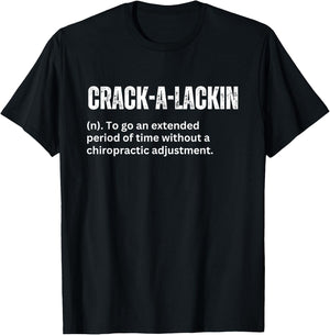 Crackalackin Definition Funny Chiropractor Humor T-Shirt - T-Shirt | Black
