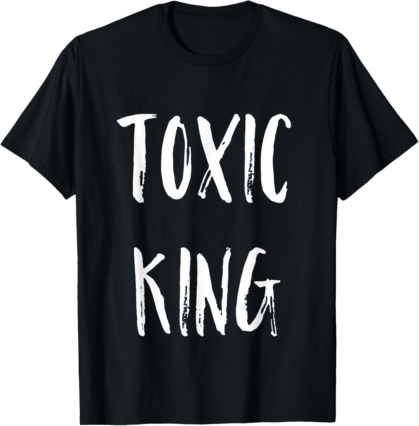 Toxic King T-Shirt - T-Shirt | Black