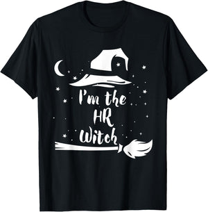 I'm the HR Witch Costume Halloween Quote Art T-Shirt - T-Shirt | Black