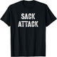 Sack Attack American Football Player Defensive Lineman T-Shirt - T-Shirt | Black